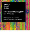 The UNESCO City of Design <br />Subnetwork Meeting 2020