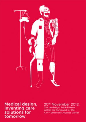“Medical design, inventing care solutions for tomorrow” will be held in city of Saint-Étienne.